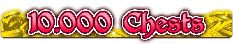 Play 10.000 Chests!